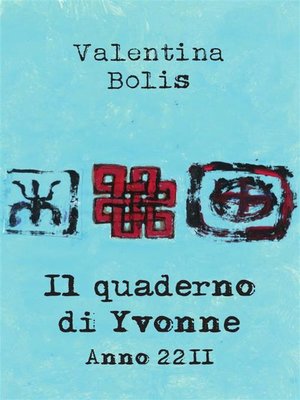 cover image of Il Quaderno di Yvonne. Anno 2211